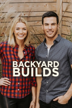 Watch Free Backyard Builds Movies Full HD Online