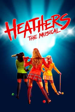 Watch Free Heathers: The Musical Movies Full HD Online