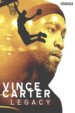 Watch Free Vince Carter: Legacy Movies Full HD Online