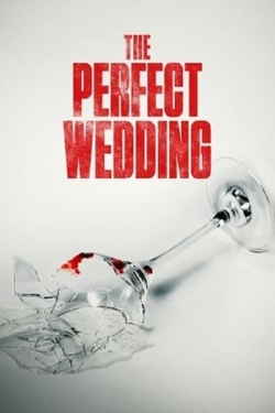 Watch Free The Perfect Wedding Movies Full HD Online