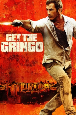 Watch Free Get the Gringo Movies Full HD Online