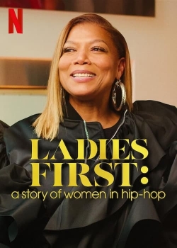 Watch Free Ladies First: A Story of Women in Hip-Hop Movies Full HD Online