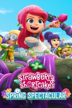 Watch Free Strawberry Shortcake's Spring Spectacular Movies Full HD Online