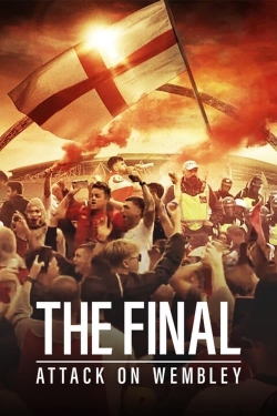 Watch Free The Final: Attack on Wembley Movies Full HD Online