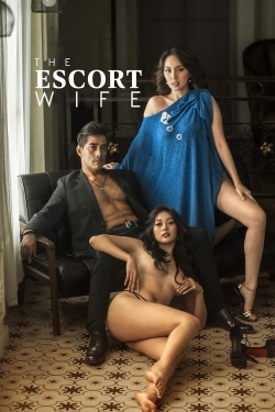 Watch Free The Escort Wife Movies Full HD Online