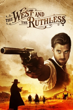 Watch Free The West and the Ruthless Movies Full HD Online