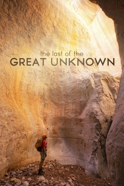 Watch Free Last of the Great Unknown Movies Full HD Online