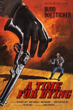 Watch Free A Time for Dying Movies Full HD Online