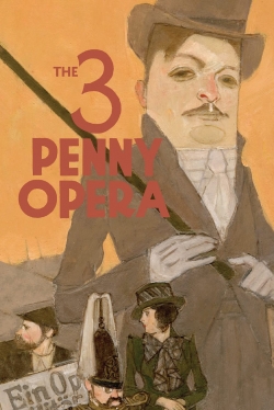 Watch Free The 3 Penny Opera Movies Full HD Online