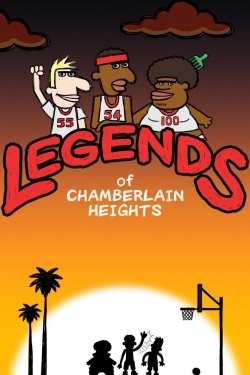 Watch Free Legends of Chamberlain Heights Movies Full HD Online