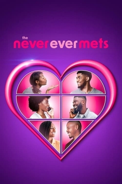 Watch Free The Never Ever Mets Movies Full HD Online