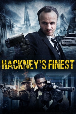 Watch Free Hackney's Finest Movies Full HD Online