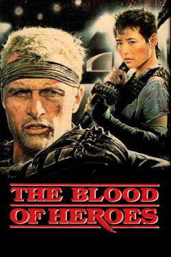 Watch Free The Blood of Heroes Movies Full HD Online