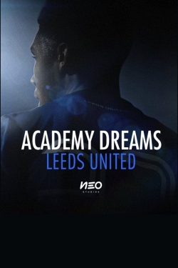 Watch Free Academy Dreams: Leeds United Movies Full HD Online