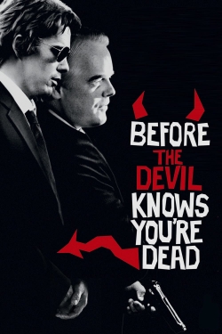 Watch Free Before the Devil Knows You're Dead Movies Full HD Online