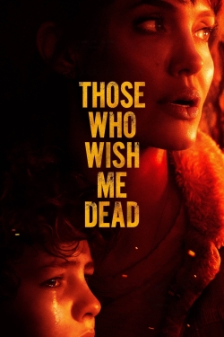 Watch Free Those Who Wish Me Dead Movies Full HD Online