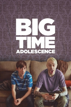 Watch Free Big Time Adolescence Movies Full HD Online