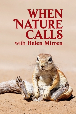 Watch Free When Nature Calls with Helen Mirren Movies Full HD Online