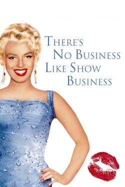 Watch Free There's No Business Like Show Business Movies Full HD Online