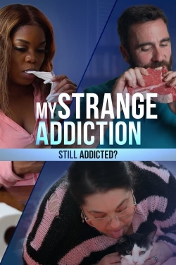 Watch Free My Strange Addiction: Still Addicted? Movies Full HD Online