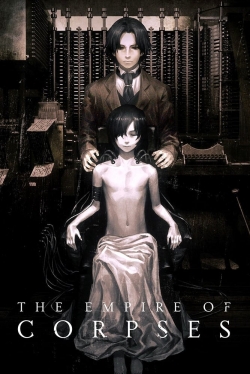 Watch Free The Empire of Corpses Movies Full HD Online