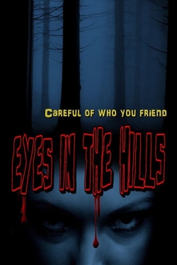 Watch Free Eyes In The Hills Movies Full HD Online