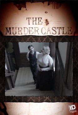 Watch Free The Murder Castle Movies Full HD Online