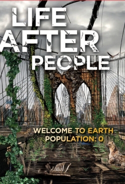 Watch Free Life After People: The Series Movies Full HD Online