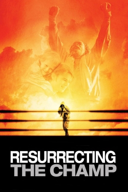 Watch Free Resurrecting the Champ Movies Full HD Online