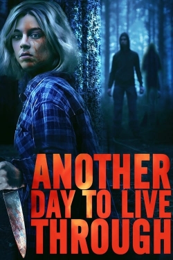 Watch Free Another Day to Live Through Movies Full HD Online