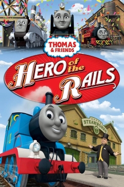 Watch Free Thomas & Friends: Hero of the Rails Movies Full HD Online