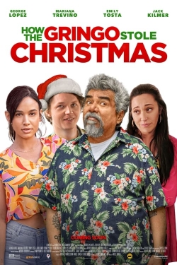 Watch Free How the Gringo Stole Christmas Movies Full HD Online