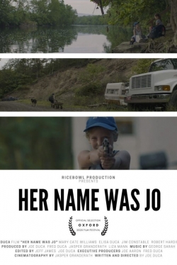 Watch Free Her Name Was Jo Movies Full HD Online