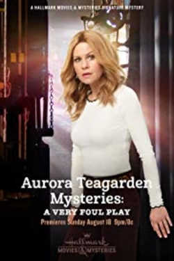 Watch Free Aurora Teagarden Mysteries: A Very Foul Play Movies Full HD Online