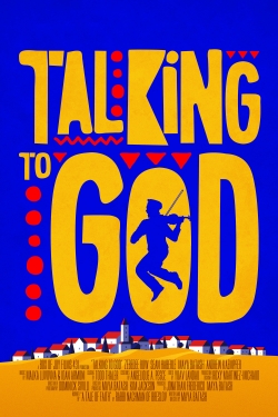 Watch Free Talking to God Movies Full HD Online