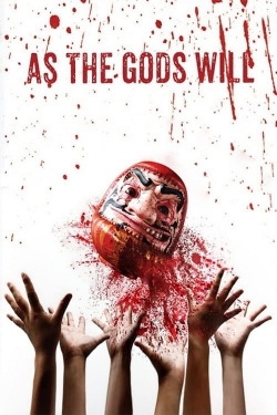 Watch Free As the Gods Will Movies Full HD Online