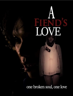 Watch Free A Fiend's Love Movies Full HD Online