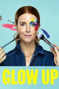 Watch Free Glow Up: Britain's Next Make-Up Star Movies Full HD Online