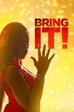 Watch Free Bring It! Movies Full HD Online