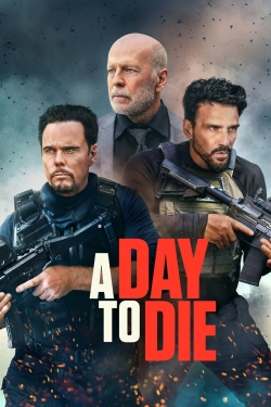 Watch Free A Day to Die Movies Full HD Online