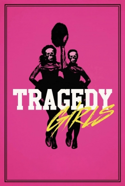 Watch Free Tragedy Girls Movies Full HD Online