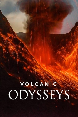 Watch Free Volcanic Odysseys Movies Full HD Online