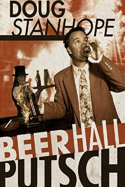 Watch Free Doug Stanhope: Beer Hall Putsch Movies Full HD Online