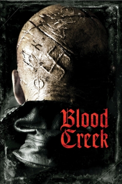 Watch Free Blood Creek Movies Full HD Online