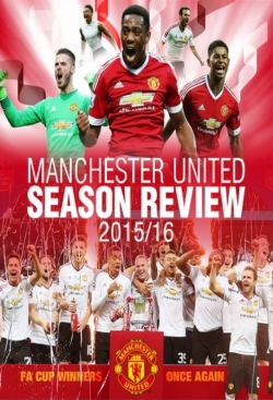 Watch Free Manchester United Season Review 2015-2016 Movies Full HD Online