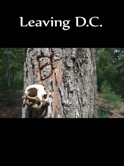 Watch Free Leaving D.C. Movies Full HD Online