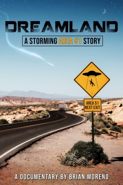 Watch Free Dreamland: A Storming Area 51 Story Movies Full HD Online