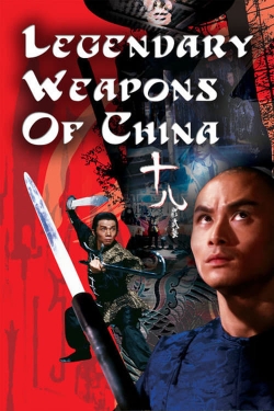 Watch Free Legendary Weapons of China Movies Full HD Online