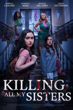 Watch Free Killing All My Sisters Movies Full HD Online