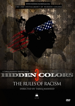 Watch Free Hidden Colors 3: The Rules of Racism Movies Full HD Online